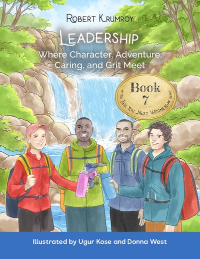 Leadership: Where Character, Adventure, Caring, and Grit Meet book cover