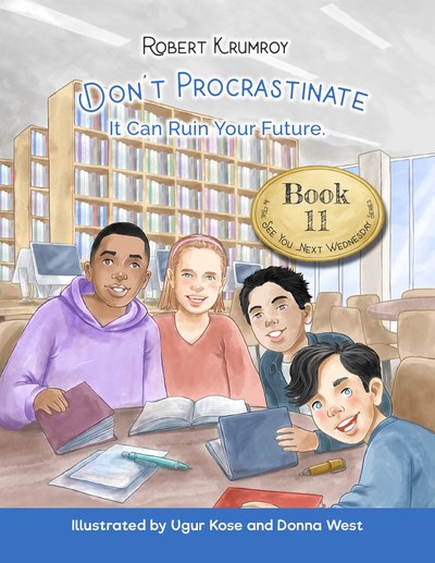 Don't Procrastinate: It Can Ruin Your Future. book cover