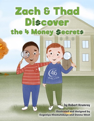 Zach & Thad Discover the 4 Money Secrets: Learning Money Early book cover