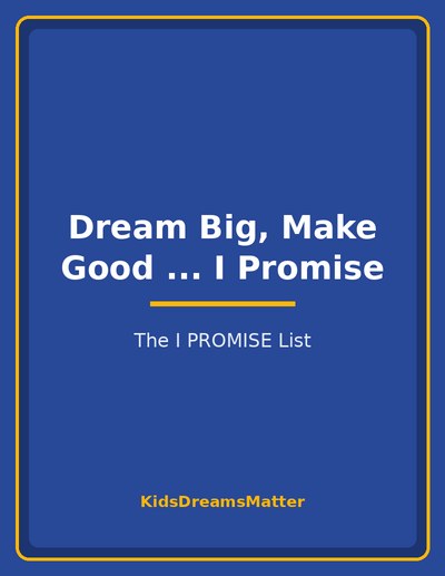 Dream Big, Make Good ... I Promise: The I PROMISE List book cover