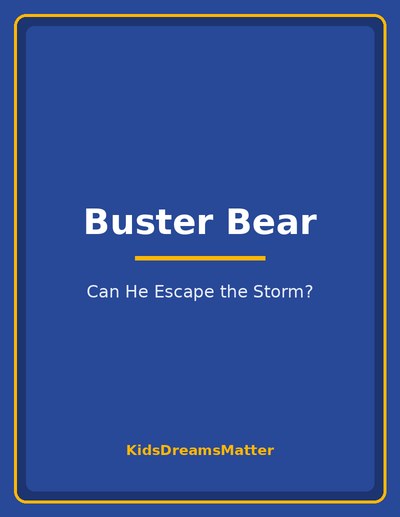Buster Bear: Can He Escape the Storm? book cover