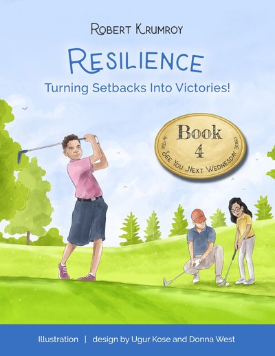 Resilience: Turning Setbacks Into Victories! book cover